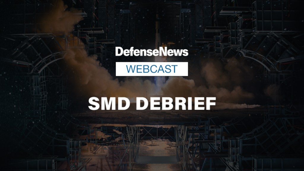 SMD Debrief: The top priorities in missile defense