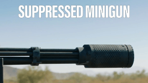How do you quiet a minigun pouring out 3,000 rounds per minute? Put a huge suppressor on it.