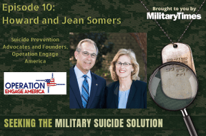 Seeking the Military Suicide Solution Podcast, Episode 10: Howard and Jean Somers — Suicide Prevention Advocacy