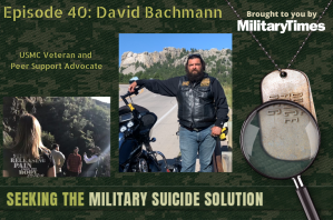 Seeking the Military Suicide Solution Podcast, Episode 40: David Bachmann — Peer Support in Suicide Prevention