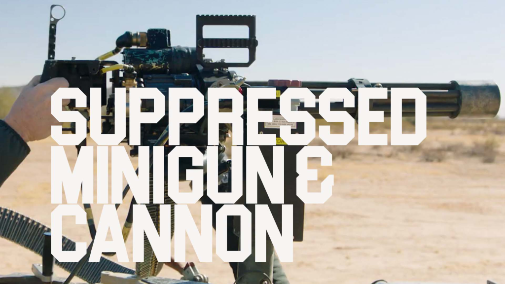 Wait, you can put a suppressor on a minigun? AND a cannon?