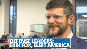 Defense Leaders Series: Elbit America’s Erik Fox talks about the need for constant innovation